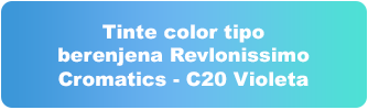 Tinte color tipo berenjena Revlonissimo Cromatics - C20 Violeta